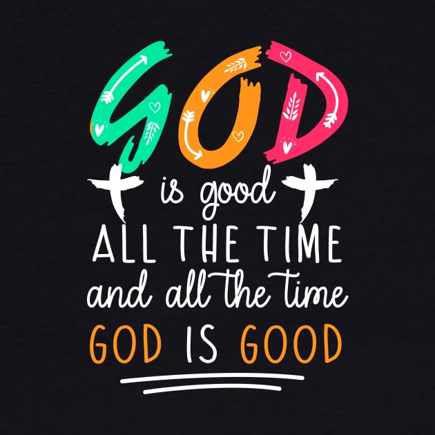 God Is Good by Nifty T Shirts